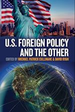 U.S. Foreign Policy and the Other
