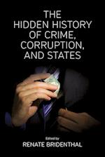 The Hidden History of Crime, Corruption, and States