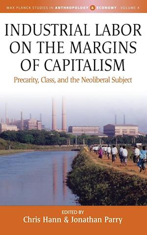 Industrial Labor on the Margins of Capitalism