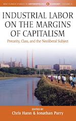 Industrial Labor on the Margins of Capitalism