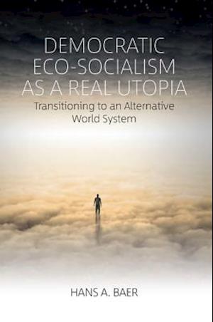 Democratic Eco-Socialism as a Real Utopia