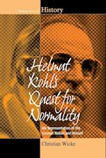 Helmut Kohl's Quest for Normality