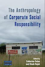 The Anthropology of Corporate Social Responsibility