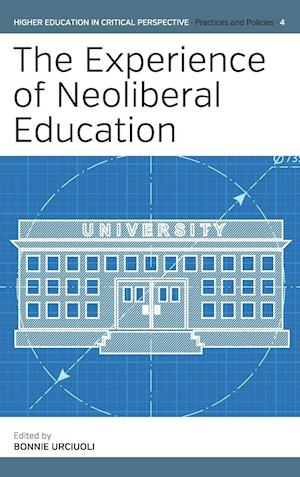 The Experience of Neoliberal Education