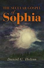Secular Gospel of Sophia