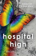Hospital High – based on a true story