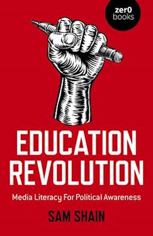Education Revolution – Media Literacy For Political Awareness