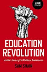 Education Revolution – Media Literacy For Political Awareness