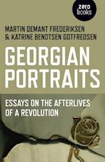 Georgian Portraits – Essays on the Afterlives of a Revolution