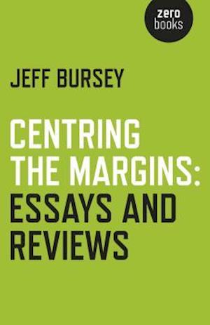 Centring the Margins: Essays and Reviews