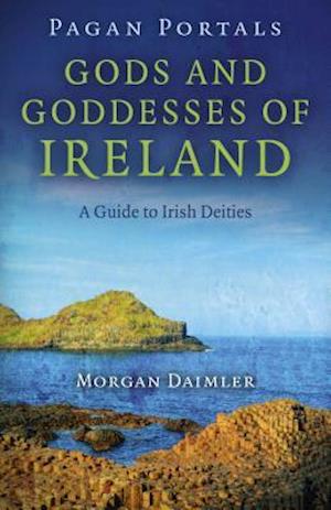 Pagan Portals - Gods and Goddesses of Ireland