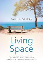Living Space: Openness and Freedom through Spatial Awareness