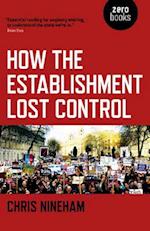 How the Establishment Lost Control