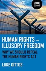 Human Rights - Illusory Freedom