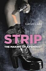Strip – The Making of a Feminist