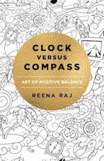 Clock versus Compass – Art of Positive Balance
