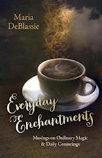 Everyday Enchantments