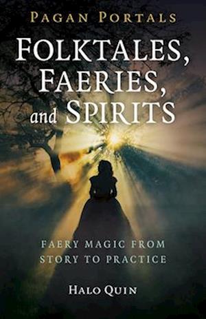 Pagan Portals - Folktales, Faeries, and Spirits