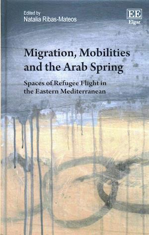 Migration, Mobilities and the Arab Spring