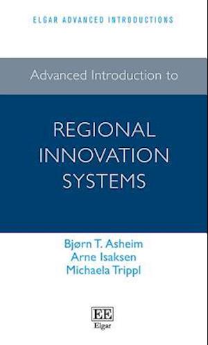 Advanced Introduction to Regional Innovation Systems