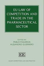 EU Law of Competition and Trade in the Pharmaceutical Sector