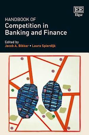 Handbook of Competition in Banking and Finance