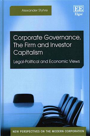 Corporate Governance, The Firm and Investor Capitalism