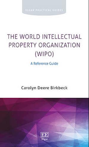 The World Intellectual Property Organization (WIPO)