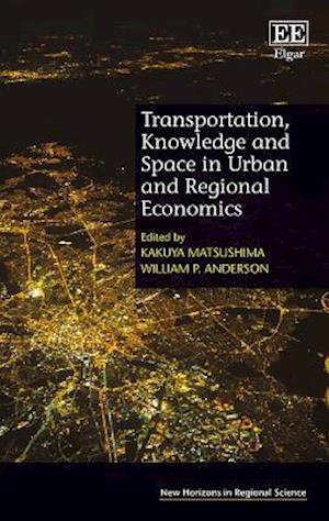 Transportation, Knowledge and Space in Urban and Regional Economics