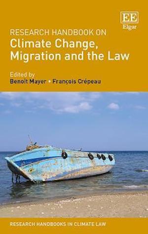 Research Handbook on Climate Change, Migration and the Law