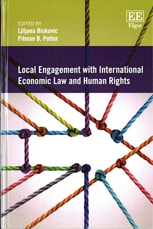 Local Engagement with International Economic Law and Human Rights