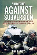 Soldiering Against Subversion