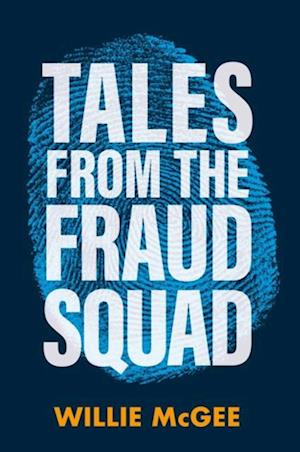 Tales from the Fraud Squad