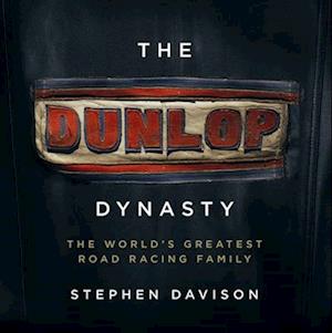 The Dunlop Dynasty