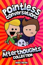 Pointless Conversations - The Afterthoughts Collection