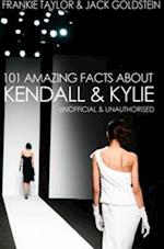 101 Amazing Facts about Kendall and Kylie