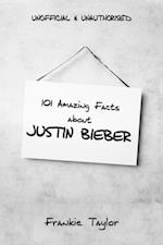 101 Amazing Facts about Justin Bieber