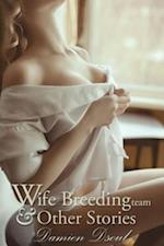 Wife Breeding Team and Other Stories