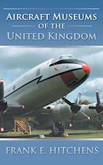 Aircraft Museums of the United Kingdom