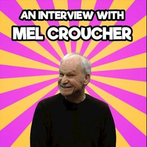 Interview with Mel Croucher