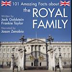 101 Amazing Facts about the Royal Family