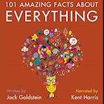 101 Amazing Facts about Everything