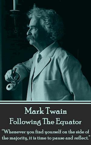 Mark Twain - Following the Equator