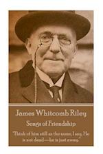 James Whitcomb Riley - Songs of Friendship