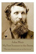 John Muir - My First Summer in the Sierra