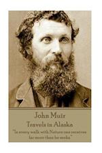 John Muir - Travels in Alaska
