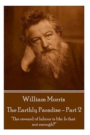 William Morris - The Earthly Paradise - Part 2