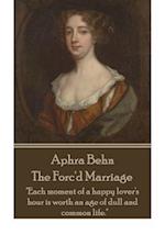 Aphra Behn - The Forc'd Marriage