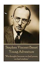 The Poetry of Stephen Vincent Benet - Young Adventure