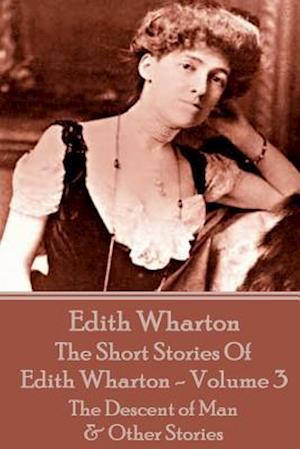 The Short Stories Of Edith Wharton - Volume III